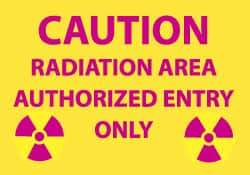 NMC - "Caution - Radiation Area - Authorized Entry Only", 10" Long x 14" Wide, Aluminum Safety Sign - Rectangle, 0.04" Thick, Use for Hazardous Materials - Americas Industrial Supply