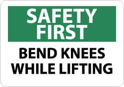 NMC - "Safety First - Bend Knees While Lifting", 7" Long x 10" Wide, Rigid Plastic Safety Sign - Rectangle, 0.05" Thick, Use for Accident Prevention - Americas Industrial Supply