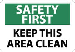 NMC - "Safety First - Keep This Area Clean", 10" Long x 14" Wide, Aluminum Safety Sign - Rectangle, 0.04" Thick, Use for Accident Prevention - Americas Industrial Supply