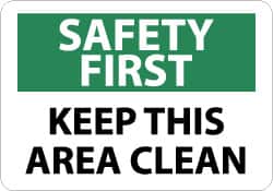 NMC - "Safety First - Keep This Area Clean", 10" Long x 14" Wide, Rigid Plastic Safety Sign - Rectangle, 0.05" Thick, Use for Accident Prevention - Americas Industrial Supply