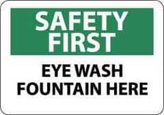 NMC - "Safety First - Eye Wash Fountain Here", 10" Long x 14" Wide, Rigid Plastic Safety Sign - Rectangle, 0.05" Thick, Use for First Aid - Americas Industrial Supply