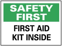 NMC - "Safety First - First Aid Kit Inside", 10" Long x 14" Wide, Rigid Plastic Safety Sign - Rectangle, 0.05" Thick, Use for First Aid - Americas Industrial Supply