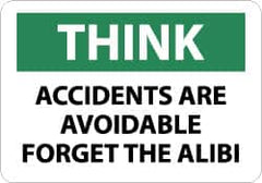 NMC - "Think - Accidents Are Avoidable - Forget the Alibi", 10" Long x 14" Wide, Rigid Plastic Safety Sign - Rectangle, 0.05" Thick, Use for Accident Prevention - Americas Industrial Supply