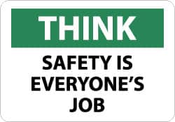 NMC - "Think - Safety Is Everyone's Job", 7" Long x 10" Wide, Rigid Plastic Safety Sign - Rectangle, 0.05" Thick, Use for Accident Prevention - Americas Industrial Supply