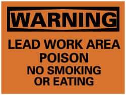 NMC - "Warning - Lead Work Area Poison No Smoking or Eating", 7" Long x 10" Wide, Rigid Plastic Safety Sign - Rectangle, 0.05" Thick, Use for Accident Prevention - Americas Industrial Supply