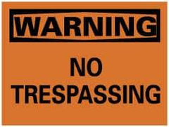 NMC - "Warning - No Trespassing", 7" Long x 10" Wide, Pressure-Sensitive Vinyl Safety Sign - Rectangle, 0.004" Thick, Use for Security & Admittance - Americas Industrial Supply