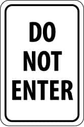 NMC - "Do Not Enter", 18" Wide x 24" High, Aluminum Parking Lot Traffic Signs - 0.08" Thick, Black on White, High Intensity Reflectivity, Rectangle, Post Mount - Americas Industrial Supply