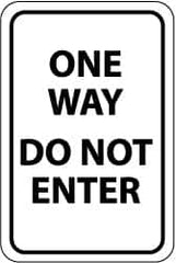 NMC - "One Way - Do Not Enter", 12" Wide x 18" High, Aluminum Traffic Control Signs - 0.04" Thick, Black on White, Rectangle, Wall Mount - Americas Industrial Supply