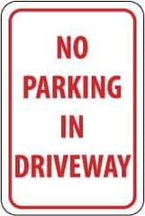 NMC - "No Parking in Driveway", 12" Wide x 18" High, Aluminum No Parking & Tow Away Signs - 0.063" Thick, Red on White, Rectangle, Post Mount - Americas Industrial Supply