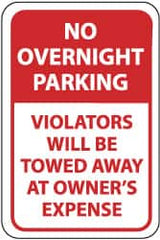 NMC - "No Overnight Parking - Violators Will Be Towed Away at Owner's Expense", 12" Wide x 18" High, Aluminum No Parking & Tow Away Signs - 0.08" Thick, Red on White, Engineer Grade Reflectivity, Rectangle, Post Mount - Americas Industrial Supply