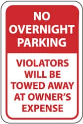 NMC - "No Overnight Parking - Violators Will Be Towed Away at Owner's Expense", 12" Wide x 18" High, Aluminum No Parking & Tow Away Signs - 0.063" Thick, Red on White, Rectangle, Post Mount - Americas Industrial Supply