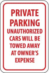 NMC - "Private Parking - Unauthorized Cars Will Be Towed Away at Owner's Expense", 12" Wide x 18" High, Aluminum No Parking & Tow Away Signs - 0.08" Thick, Red on White, Engineer Grade Reflectivity, Rectangle, Post Mount - Americas Industrial Supply