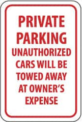 NMC - "Private Parking - Unauthorized Cars Will Be Towed Away at Owner's Expense", 12" Wide x 18" High, Aluminum No Parking & Tow Away Signs - 0.04" Thick, Red on White, Rectangle, Wall Mount - Americas Industrial Supply