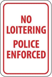NMC - "No Loitering - Police Enforced", 12" Wide x 18" High, Aluminum Parking Lot Traffic Signs - 0.04" Thick, Red on White, Rectangle, Post Mount - Americas Industrial Supply