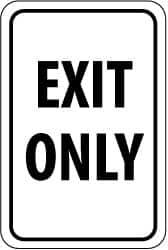 NMC - "EXIT ONLY", 12" Wide x 18" High, Aluminum Parking Lot Traffic Signs - 0.063" Thick, Black on White, Rectangle, Post Mount - Americas Industrial Supply