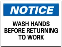 NMC - "Notice - Wash Hands Before Returning to Work", 7" Long x 10" Wide, Rigid Plastic Safety Sign - Rectangle, 0.05" Thick, Use for Restroom, Janitorial & Housekeeping - Americas Industrial Supply