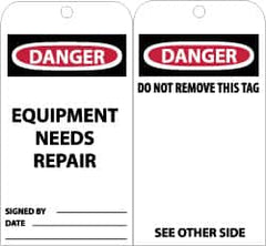 NMC - 3" High x 6" Long, DANGER - EQUIPMENT NEEDS REPAIR, English Safety & Facility Accident Prevention Tag - Tag Header: Danger, 2 Sides, Black, Red & White Unrippable Vinyl - Americas Industrial Supply