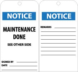 NMC - 3" High x 6" Long, NOTICE - MAINTENANCE DONE, English Safety & Facility Accident Prevention Tag - Tag Header: Notice, 2 Sides, Black, White & Blue Unrippable Vinyl - Americas Industrial Supply