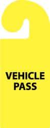 NMC - 8-1/4 Inch High x 3-1/4 Inch Wide, VEHICLE PASS Parking/Vehicle Hang Tag - 1 Side, Plastic, Yellow, English - Americas Industrial Supply