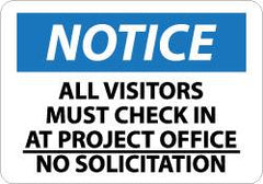 NMC - "Notice - All Visitors Must Check in at Project Office - No Solicitation", 20" Long x 28" Wide, Rigid Plastic Safety Sign - Rectangle, 0.05" Thick, Use for Security & Admittance - Americas Industrial Supply