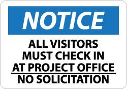 NMC - "Notice - All Visitors Must Check in at Project Office - No Solicitation", 14" Long x 20" Wide, Rigid Plastic Safety Sign - Rectangle, 0.05" Thick, Use for Security & Admittance - Americas Industrial Supply