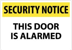 NMC - "Security Notice - This Door Is Alarmed", 14" Long x 20" Wide, Aluminum Safety Sign - Rectangle, 0.04" Thick, Use for Security & Admittance - Americas Industrial Supply