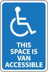 NMC - "This Space Is Van Accessible", "Handicapped Symbol", 12" Wide x 18" High, Aluminum ADA Signs - 0.04" Thick, White on Blue, Rectangle, Wall Mount - Americas Industrial Supply
