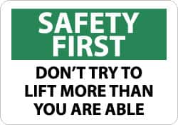 NMC - "Safety First - Don't Try to Lift More Than You Are Able", 10" Long x 14" Wide, Pressure-Sensitive Vinyl Safety Sign - Rectangle, 0.004" Thick, Use for Accident Prevention - Americas Industrial Supply