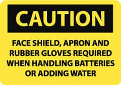NMC - "Caution - Face Shield and Rubber Gloves Required When Handling Batteries or Adding Water", 7" Long x 10" Wide, Rigid Plastic Safety Sign - Rectangle, 0.05" Thick, Use for Accident Prevention - Americas Industrial Supply