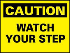 NMC - "Caution - Watch Your Step", 7" Long x 10" Wide, Rigid Plastic Safety Sign - Rectangle, 0.05" Thick, Use for Accident Prevention - Americas Industrial Supply