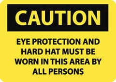 NMC - "Caution - Eye Protection and Hard Hat Must Be Worn in This Area by All Persons", 10" Long x 14" Wide, Pressure-Sensitive Vinyl Safety Sign - Rectangle, 0.004" Thick, Use for Accident Prevention - Americas Industrial Supply