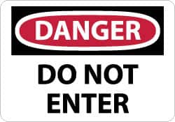 NMC - "Danger - Do Not Enter", 7" Long x 10" Wide, Rigid Plastic Safety Sign - Rectangle, 0.05" Thick, Use for Security & Admittance - Americas Industrial Supply