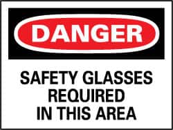 NMC - "Danger - Safety Glasses Required in This Area", 7" Long x 10" Wide, Rigid Plastic Safety Sign - Rectangle, 0.05" Thick, Use for Accident Prevention - Americas Industrial Supply