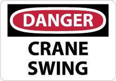NMC - "Danger - Crane Swing", 7" Long x 10" Wide, Rigid Plastic Safety Sign - Rectangle, 0.05" Thick, Use for Accident Prevention - Americas Industrial Supply