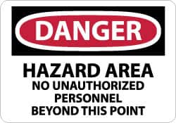 NMC - "Danger - Hazard Area - No Unauthorized Personnel Beyond This Point", 7" Long x 10" Wide, Pressure-Sensitive Vinyl Safety Sign - Rectangle, 0.004" Thick, Use for Security & Admittance - Americas Industrial Supply