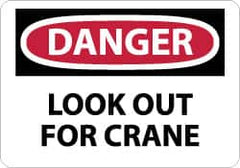 NMC - "Danger - Look Out for Crane", 10" Long x 14" Wide, Rigid Plastic Safety Sign - Rectangle, 0.05" Thick, Use for Accident Prevention - Americas Industrial Supply