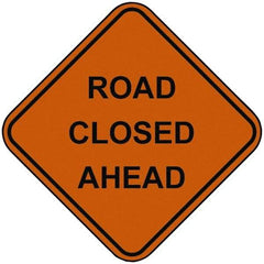 PRO-SAFE - "Road Closed Ahead", 48" Wide x 48" High, Nylon Construction Roadway Signs - Orange, Square, Sign Stand Mount - Americas Industrial Supply