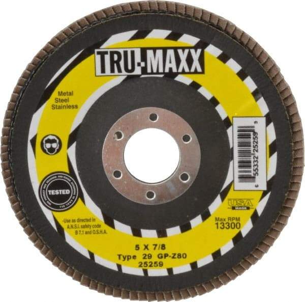 Tru-Maxx - 80 Grit, 5" Disc Diam, 7/8" Center Hole, Type 29 Zirconia Alumina Flap Disc - 12,200 Max RPM, Arbor Attaching System, Coated - Americas Industrial Supply