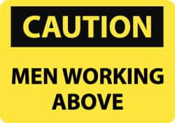 NMC - "Caution - Men Working Above", 10" Long x 14" Wide, Pressure-Sensitive Vinyl Safety Sign - Rectangle, 0.004" Thick, Use for Accident Prevention - Americas Industrial Supply