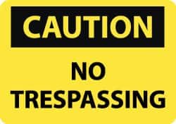 NMC - "Caution - No Trespassing", 14" Long x 20" Wide, Rigid Plastic Safety Sign - Rectangle, 0.05" Thick, Use for Security & Admittance - Americas Industrial Supply
