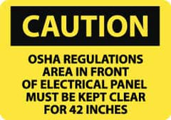 NMC - "Caution - OSHA Regulations - Area in Front of Electrical Panel Must Be Kept Clear for 42 Inches", 10" Long x 14" Wide, Aluminum Safety Sign - Rectangle, 0.04" Thick, Use for Accident Prevention - Americas Industrial Supply