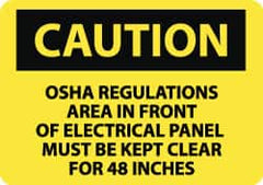 NMC - "Caution - OSHA Regulations - Area in Front of Electrical Panel Must Be Kept Clear for 48 Inches", 10" Long x 14" Wide, Pressure-Sensitive Vinyl Safety Sign - Rectangle, 0.004" Thick, Use for Accident Prevention - Americas Industrial Supply