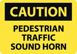 NMC - "Caution - Pedestrian Traffic - Sound Horn", 10" Long x 14" Wide, Rigid Plastic Safety Sign - Rectangle, 0.05" Thick, Use for Accident Prevention - Americas Industrial Supply