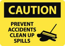 NMC - "Caution - Prevent Accidents - Clean Up Spills", 10" Long x 14" Wide, Aluminum Safety Sign - Rectangle, 0.04" Thick, Use for Accident Prevention - Americas Industrial Supply