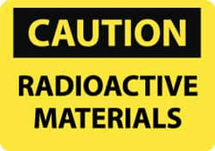 NMC - "Caution - Radioactive Materials", 10" Long x 14" Wide, Rigid Plastic Safety Sign - Rectangle, 0.05" Thick, Use for Accident Prevention - Americas Industrial Supply