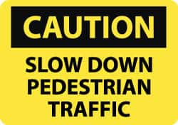 NMC - "Caution - Slow Down - Pedestrian Traffic", 14" Wide x 10" High, Plastic Pedestrian Crossing Signs - 0.05" Thick, Black on Yellow, Rectangle, Post Mount - Americas Industrial Supply
