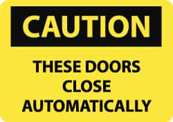 NMC - "Caution - These Doors Close Automatically", 10" Long x 14" Wide, Aluminum Safety Sign - Rectangle, 0.04" Thick, Use for Accident Prevention - Americas Industrial Supply