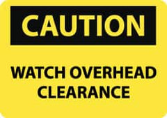 NMC - "Caution - Watch Overhead Clearance", 10" Long x 14" Wide, Aluminum Safety Sign - Rectangle, 0.04" Thick, Use for Accident Prevention - Americas Industrial Supply