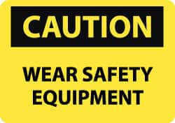 NMC - "Caution - Wear Safety Equipment", 10" Long x 14" Wide, Pressure-Sensitive Vinyl Safety Sign - Rectangle, 0.004" Thick, Use for Accident Prevention - Americas Industrial Supply
