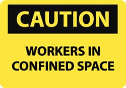 NMC - "Caution - Workers in Confined Space", 10" Long x 14" Wide, Rigid Plastic Safety Sign - Rectangle, 0.05" Thick, Use for Accident Prevention - Americas Industrial Supply